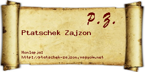 Ptatschek Zajzon névjegykártya
